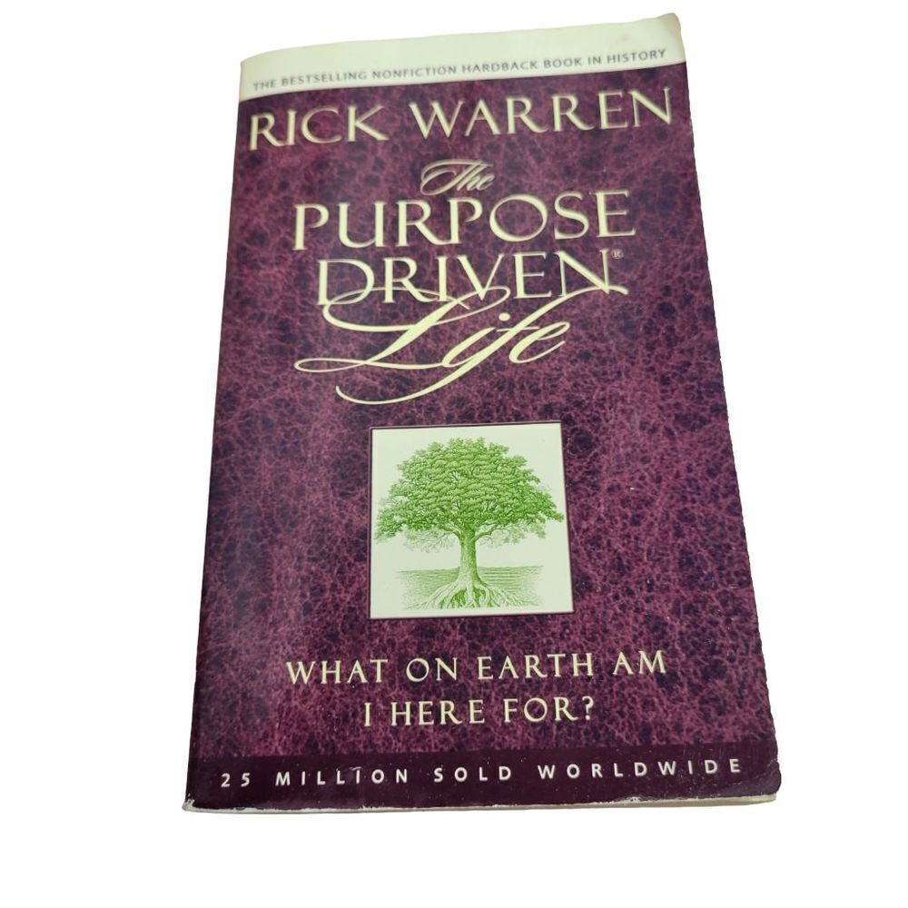 The Purpose Driven® Life: What on Earth Am I Here For?